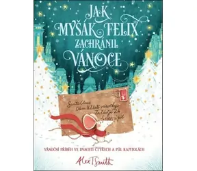 Svojtka & Co. Wie Felix die Maus Weihnachten rettete / ab 3 Jahren