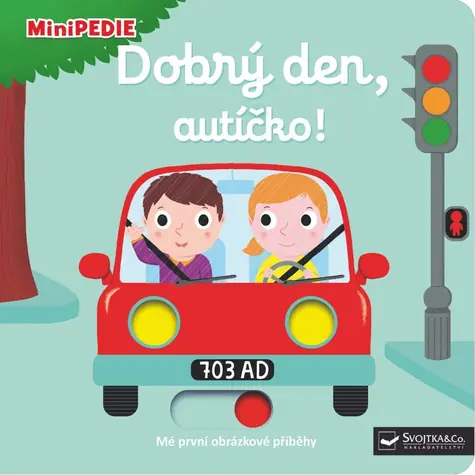 Svojtka & Co. MiniPEDIE Hallo, kleines Auto! / ab 12 Monaten