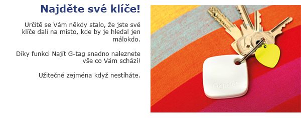 Najděte své klíče! Určitě se Vám někdy stalo, že jste své klíče dali na místo, kde by je hledal jen málokdo. Díky funkci Najít G-tag snadno naleznete vše co Vám schází! Užitečné zejména když nestíháte